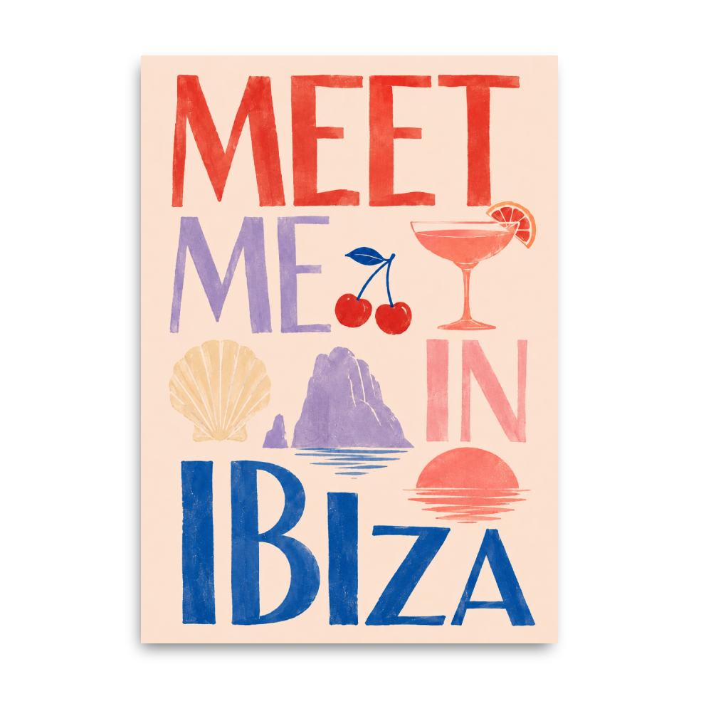Meet Me In Ibiza Print – Ibiza Wall Art – A4 Poster